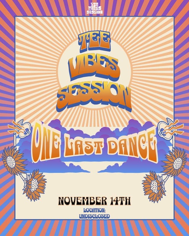 TEE VIBES SESSION: One Last Dance