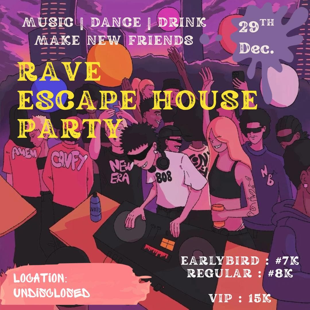 The rave escape house party